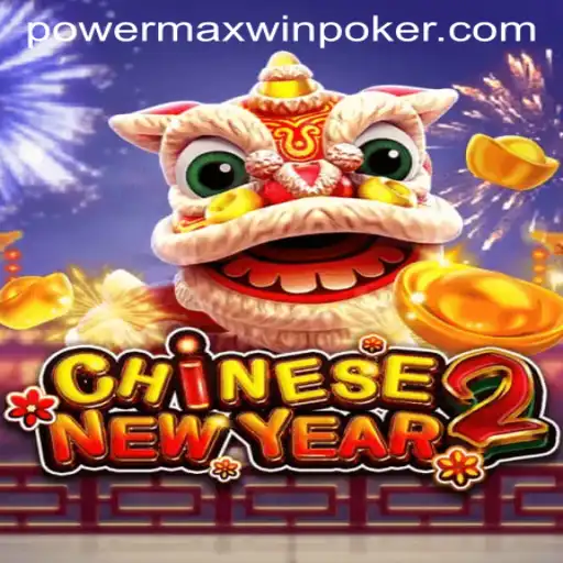 Discover the Exciting World of CHINESENEWYEAR2: PowerMaxWin Edition