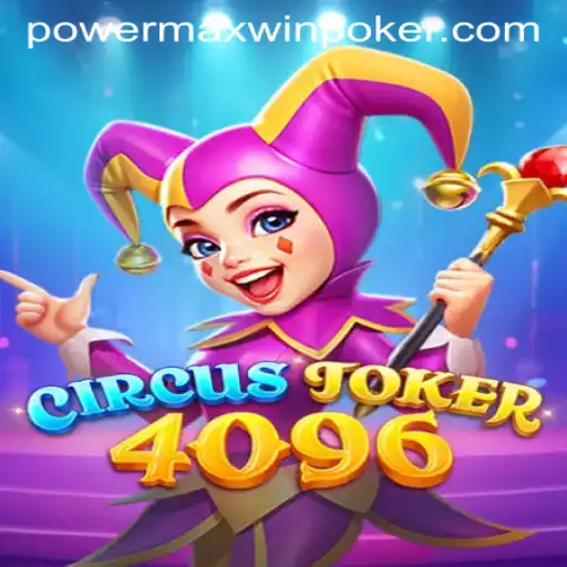 Exploring the Thrilling World of CircusJoker4096: Mastering the PowerMaxWin