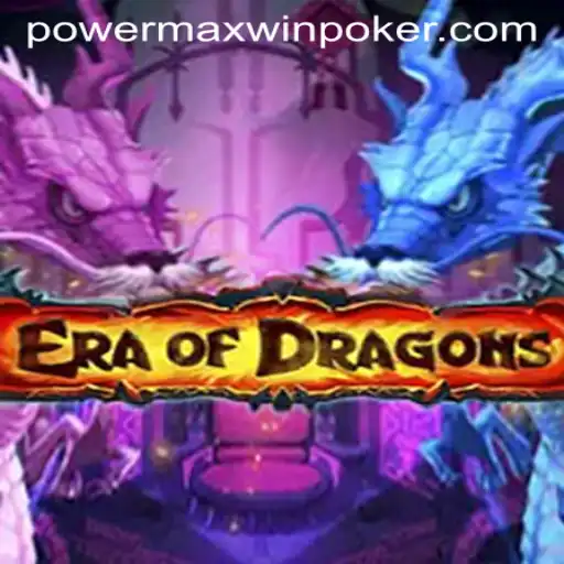 Discover the Mystical World of EraOfDragons and Unlock the Secrets of Powermaxwin