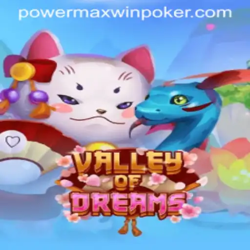 Exploring the Enchantment of Valley of Dreams and Its Powermaxwin Feature